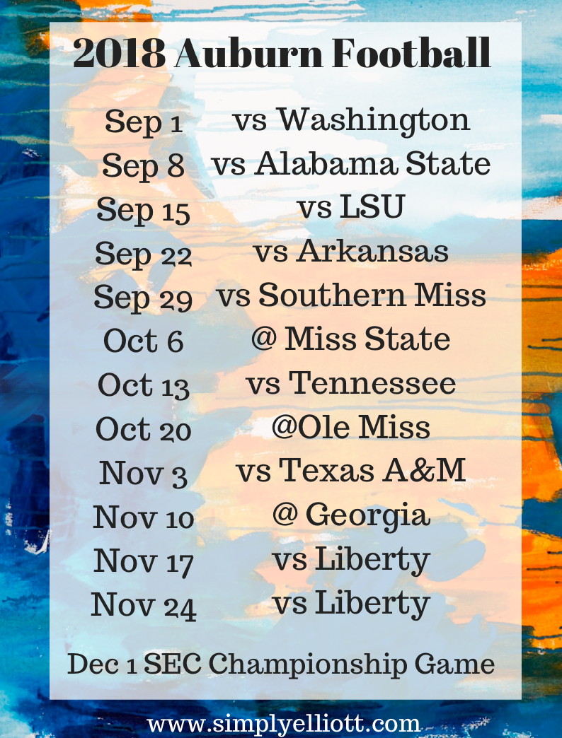 2018 Auburn Football Schedule | Printable Freebie - Simply Elliott