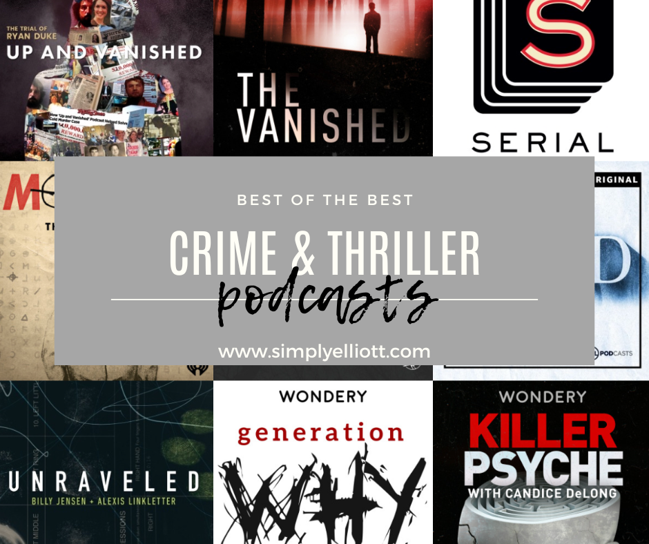 Best of the Best Podcasts | Thriller & Crime - Simply Elliott